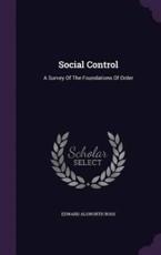 Social Control - Edward Alsworth Ross