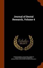 Journal of Dental Research, Volume 4 - American Dental Association (creator)