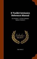 X Toolkit Intrinsics Reference Manual - Tim O'Reilly