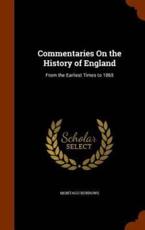 Commentaries on the History of England - Montagu Burrows