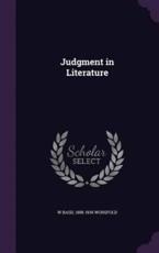 Judgment in Literature - W Basil 1858-1939 Worsfold (author)