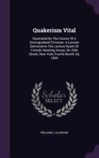 Quakerism Vital - William J Allinson (author)