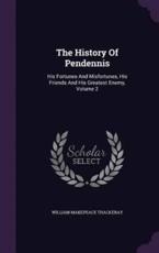 The History of Pendennis - William Makepeace Thackeray (author)
