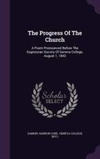 The Progress of the Church - Samuel Hanson Coxe (author)