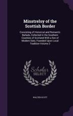 Minstrelsy of the Scottish Border - Sir Walter Scott