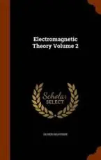Electromagnetic Theory Volume 2