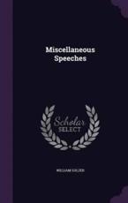 Miscellaneous Speeches - William Sulzer (author)