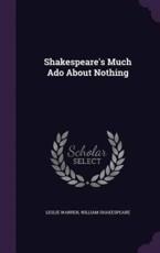 Shakespeare's Much Ado About Nothing - Leslie Warren, William Shakespeare