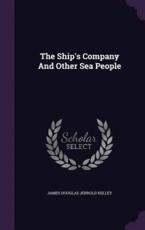 The Ship's Company and Other Sea People - James Douglas Jerrold Kelley (creator)