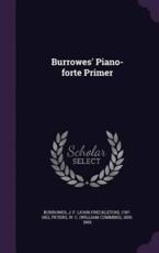 Burrowes' Piano-Forte Primer - J F (John Freckleton) 1787- Burrowes (creator)
