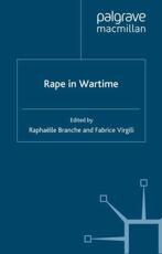 Rape in Wartime - Branche, R.