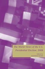 The World Views of the US Presidential Election - M. Maass (editor)