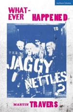 Whatever Happened to the Jaggy Nettles?