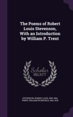 The Poems of Robert Louis Stevenson, with an Introduction by William P. Trent - Robert Louis Stevenson (author)