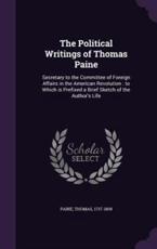 The Political Writings of Thomas Paine - Thomas Paine (author)