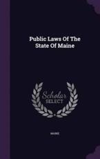 Public Laws of the State of Maine - Maine (creator)