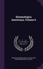 Entomologica Americana, Volume 6 - Brooklyn Entomological Society (author)