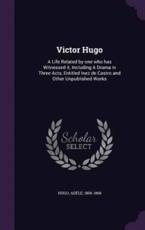 Victor Hugo - Adele Hugo (author)