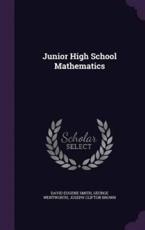 Junior High School Mathematics - David Eugene Smith (author)