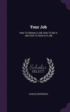 Your Job - Harold Whitehead (author)