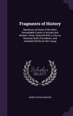 Fragments of History - Henry Peter Dunster