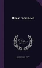Human Submission - Morrison 1856- Swift (author)