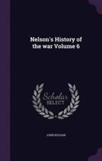 Nelson's History of the War Volume 6 - John Buchan