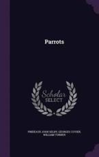 Parrots - Prideaux John Selby, Georges Cuvier, William Turner