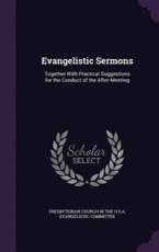 Evangelistic Sermons - Presbyterian Church in the U S a Evange (creator)