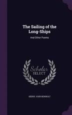 The Sailing of the Long-Ships - Henry John Newbolt