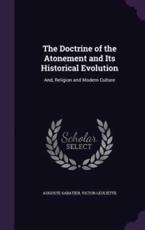 The Doctrine of the Atonement and Its Historical Evolution - Auguste Sabatier (author)