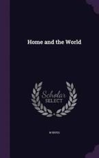 Home and the World - W Rives (author)