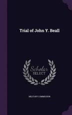 Trial of John Y. Beall - Military Commission (creator)