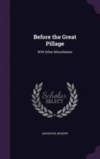 Before the Great Pillage - Augustus Jessopp