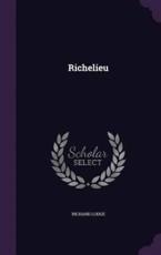Richelieu - Richard Lodge (author)