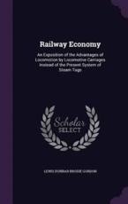 Railway Economy - Lewis Dunbar Brodie Gordon