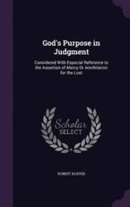 God's Purpose in Judgment - Robert Baxter (author)