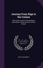 Journey From Riga to the Crimea - Mary Holderness