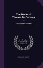 The Works of Thomas De Quincey ... - Thomas de Quincey