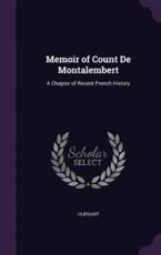 Memoir of Count de Montalembert - Oliphant (author)