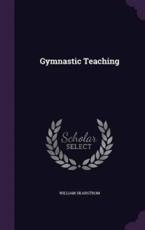 Gymnastic Teaching - William Skarstrom (author)