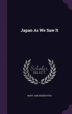 Japan as We Saw It - Mary Jane Bickersteth (author)