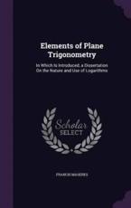 Elements of Plane Trigonometry - Francis Maseres (author)