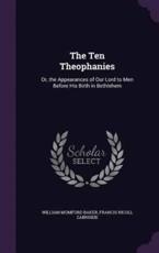 The Ten Theophanies - William Mumford Baker (author)