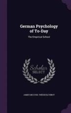 German Psychology of To-Day - James McCosh, ThÃ©odule Ribot