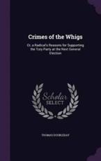 Crimes of the Whigs - Thomas Doubleday