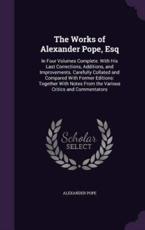 The Works of Alexander Pope, Esq - Alexander Pope (author)