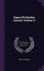 SIGMA Phi Epsilon Journal, Volume 17 - Sigma Phi Epsilon (author)