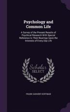 Psychology and Common Life - Frank Sargent Hoffman