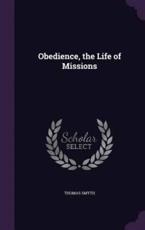 Obedience, the Life of Missions - Thomas Smyth